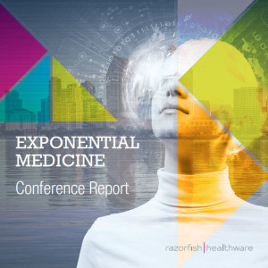 eHealth: Exponential Medicine Conference Report (Xmed)
